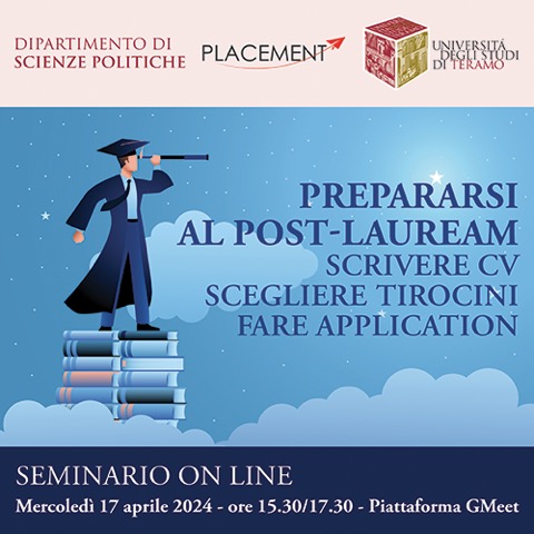Dipartimento di Scienze politiche: seminario online " Prepararsi al Post-Lauream - Scrivere cv - Scegliere tirocini - Fare application"