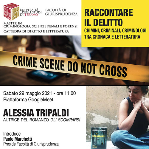 "Raccontare il delitto: crimini, criminali, criminologi tra cronaca e letteratura". Incontro con la scrittrice Alessia Tripaldi