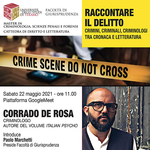 "Raccontare il delitto: crimini, criminali, criminologi tra cronaca e letteratura". Incontro con lo scrittore Corrado De Rosa