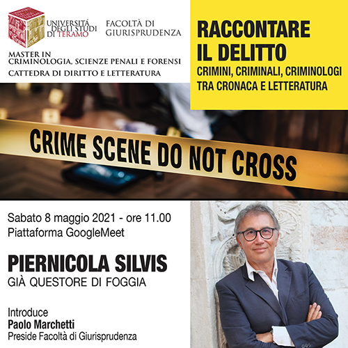 "Raccontare il delitto: crimini, criminali, criminologi tra cronaca e letteratura". Incontro con lo scrittore Piernicola Silvis