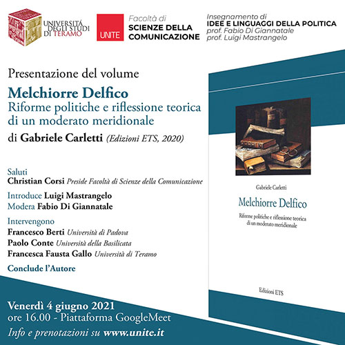 Presentazione del libro "Melchiorre Delfico. Riforme politiche e riflessione teorica di un moderato meridionale" di Gabriele Carletti