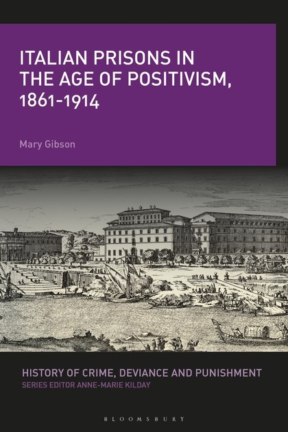 Presentazione del libro di Mary Gibson "Italian prisons in the  age of positivism (1861-1914)"