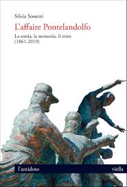L'affaire Pontelandolfo, La storia, la memoria, il mito (1861-2019), Roma, Viella 2020