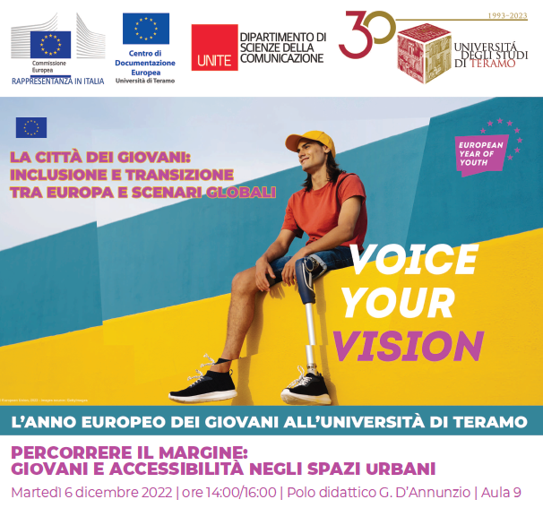 Seminario "Percorrere il margine: giovani ed accessibilità negli spazi urbani" - Progetto rete CDE Università di Teramo 2022 - L'Anno europeo dei giovani